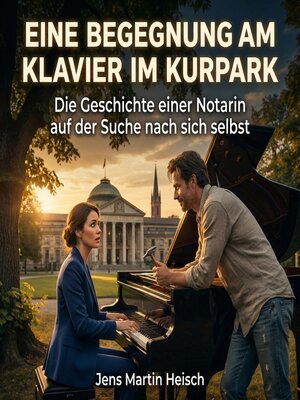 cover image of Eine Begegnung am Klavier im Kurpark